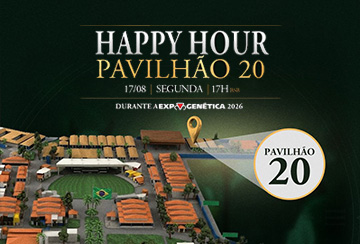 HAPPY HOUR PAVILHÃO 20 - AGROPONTIERI E NELORE R3